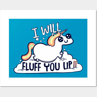 I Will Fluff You Up Posters and Art